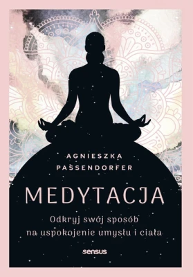 Medytacja - Agnieszka Passendorfer